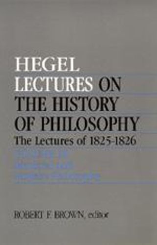 Lectures on the History of Philosophy.  The Lectures of 1825-26 Volume III: Medieval and Modern Philosophy