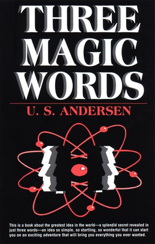 Cover image for Three Magic Words: Key to Power, Peace and Plenty