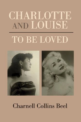 CHARLOTTE AND LOUISE, TO BE LOVED