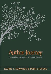 Cover image for Author Journey (undated): Weekly Planner & Success Guide