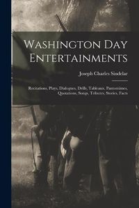 Cover image for Washington Day Entertainments