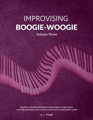 Cover image for Improvising Boogie-Woogie Volume Three