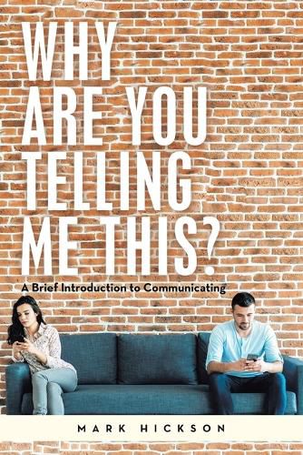 Cover image for Why Are You Telling Me This?