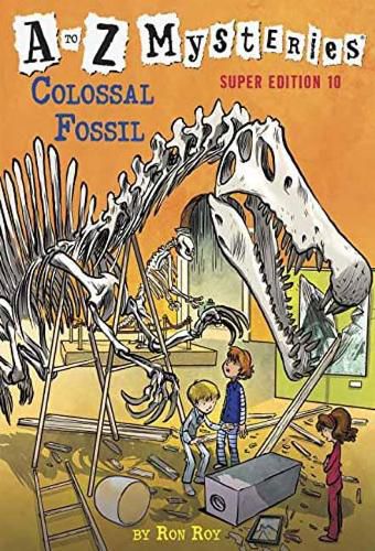 Cover image for A to Z Mysteries Super Edition #10: Colossal Fossil