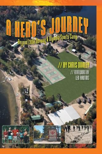 Cover image for A Hero's Journey: Beyond Little Norway and Olympia Sports Camp