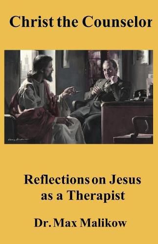 Cover image for Christ the Counselor: Reflections on Jesus as a Therapist