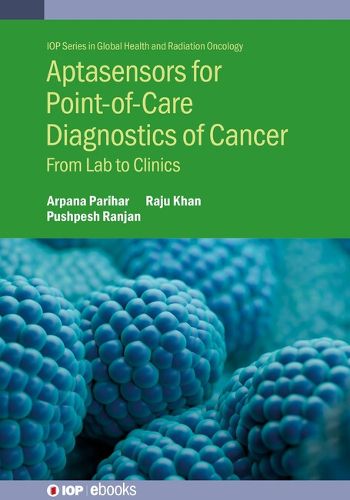 Aptasensors for Point-of-Care  Diagnostics of Cancer: From Lab to Clinics