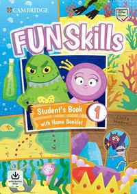 Cover image for Fun Skills Level 1 Student's Book and Home Booklet with Online Activities