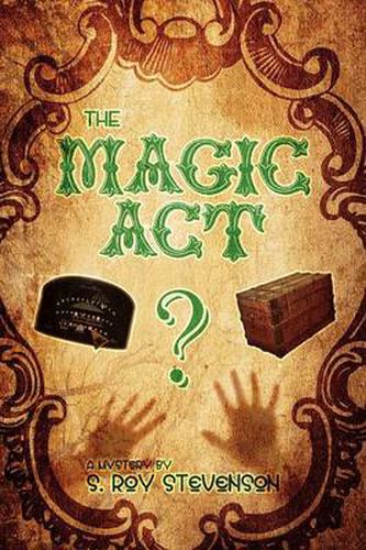 Cover image for The Magic Act: A Mystery by S. Roy Stevenson