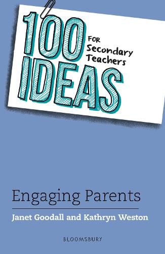 Cover image for 100 Ideas for Secondary Teachers: Engaging Parents