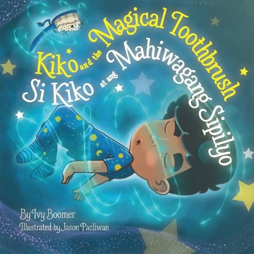 Cover image for Kiko and the Magical Toothbrush: Si Kiko at ang Mahiwagang Sipilyo