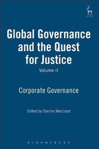 Cover image for Global Governance and the Quest for Justice - Volume II: Corporate Governance
