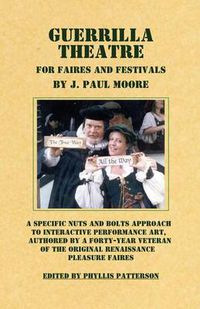 Cover image for Guerrilla Theatre: For Faires and Festivals