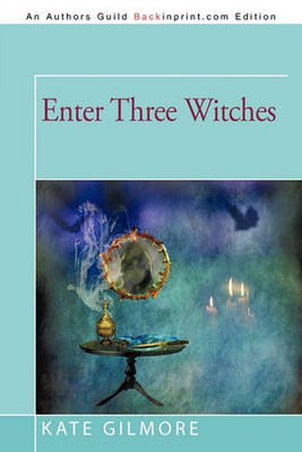 Cover image for Enter Three Witches