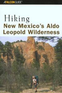 Cover image for Hiking New Mexico's Aldo Leopold Wilderness