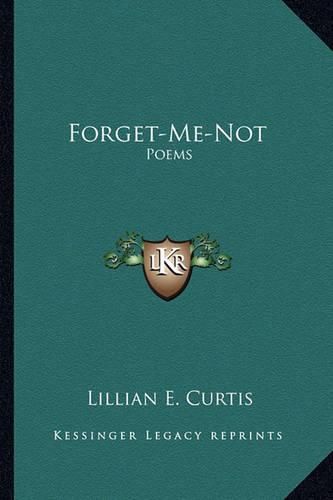 Forget-Me-Not Forget-Me-Not: Poems Poems