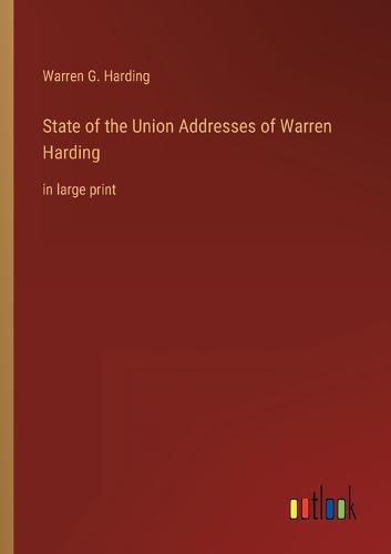 State of the Union Addresses of Warren Harding