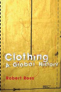 Cover image for Clothing: A Global History