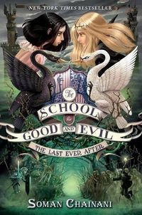 Cover image for The School for Good and Evil #3: The Last Ever After