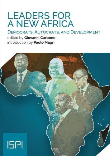 Cover image for Leaders for a New Africa: Democrats, Autocrats, and Development