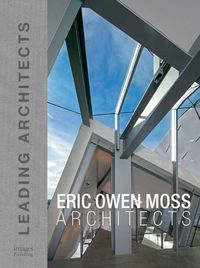 Cover image for Eric Owen Moss: Leading Architects of the World