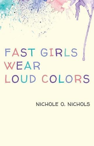 Cover image for Fast Girls Wear Loud Colors