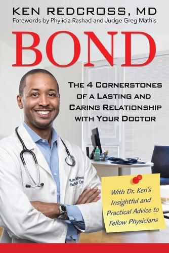 Cover image for Bond: The 4 Cornerstones of a Lasting and Caring Relationship with Your Doctor