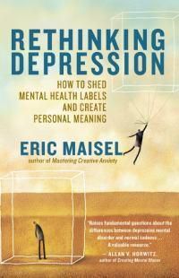Cover image for Rethinking Depression: How to Shed Mental Health Labels and Create Personal Meaning