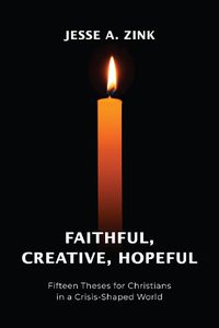 Cover image for Faithful, Creative, Hopeful