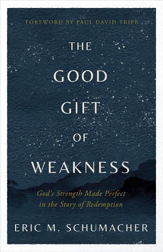 Cover image for The Good Gift of Weakness