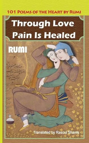 Cover image for Through Love Pain Is Healed