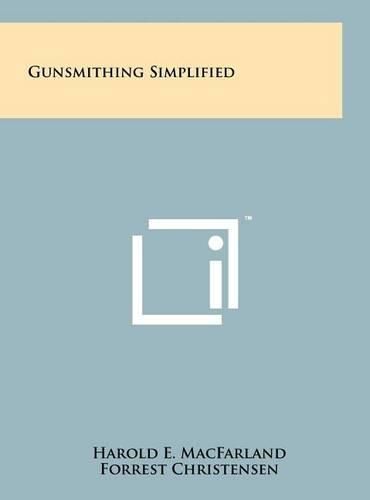 Cover image for Gunsmithing Simplified