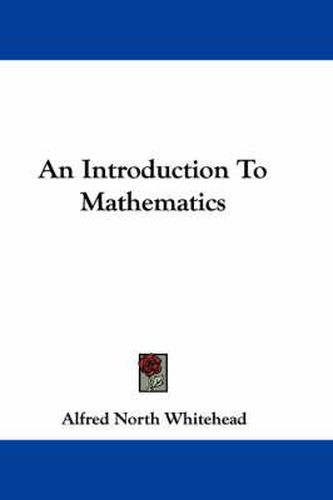 Cover image for An Introduction To Mathematics