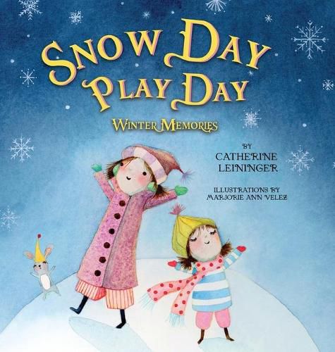 Cover image for Snow Day Play Day: Winter Memories