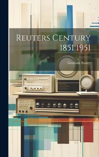 Cover image for Reuters Century 1851 1951