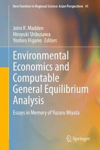 Environmental Economics and Computable General Equilibrium Analysis: Essays in Memory of Yuzuru Miyata