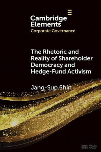 Cover image for The Rhetoric and Reality of Shareholder Democracy and Hedge-Fund Activism