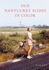 Cover image for Old Nantucket Slides in Color