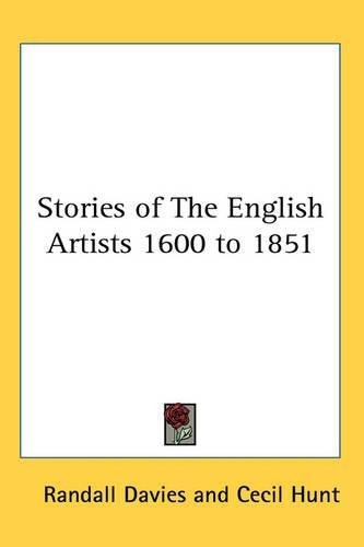 Cover image for Stories of The English Artists 1600 to 1851