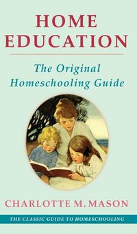 Cover image for Home Education (The Home Education Series)