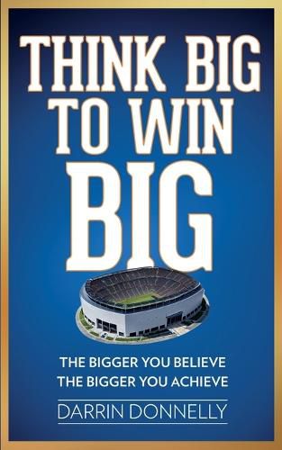 Cover image for Think Big to Win Big