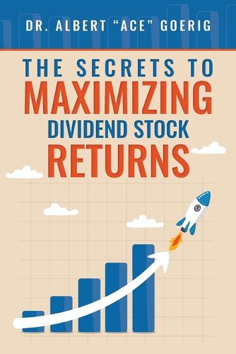 Cover image for The Secrets to Maximizing Dividend Stock Returns