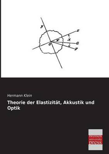 Cover image for Theorie Der Elastizitat, Akkustik Und Optik