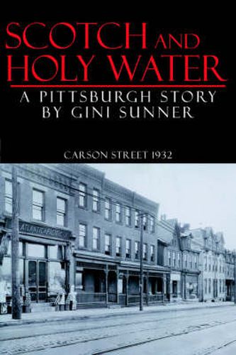 Cover image for Scotch and Holy Water: A Pittsburgh Story