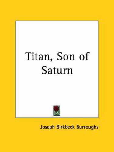 Cover image for Titan, Son of Saturn (1912)