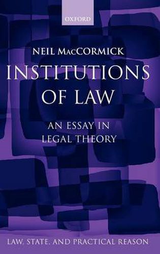 Cover image for Institutions of Law: An Essay in Legal Theory