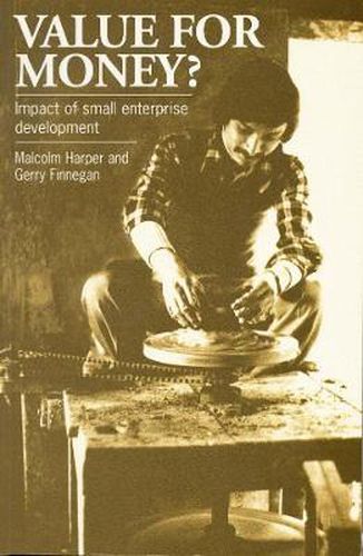 Cover image for Value for Money: The Impact of Small Enterprise Development