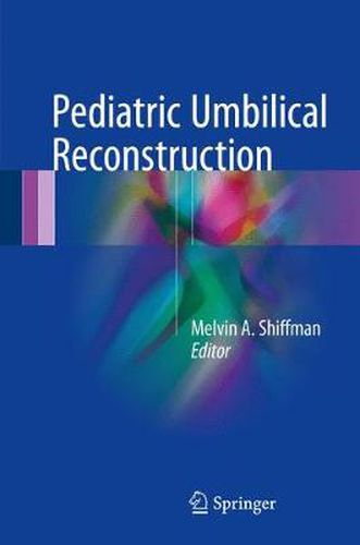 Cover image for Pediatric Umbilical Reconstruction: Principles and Techniques