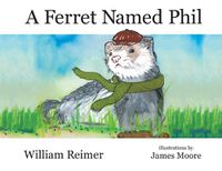 Cover image for A Ferret Named Phil