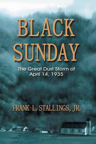 Cover image for Black Sunday: The Great Dust Storm of April 14, 1935